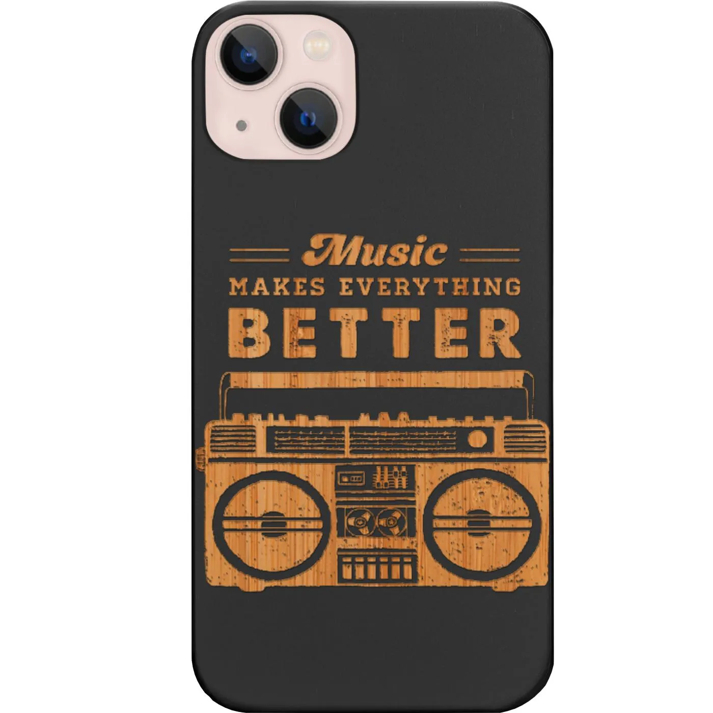 Elegant Edge Durable Accessory Music Makes Better - Engraved Phone Case