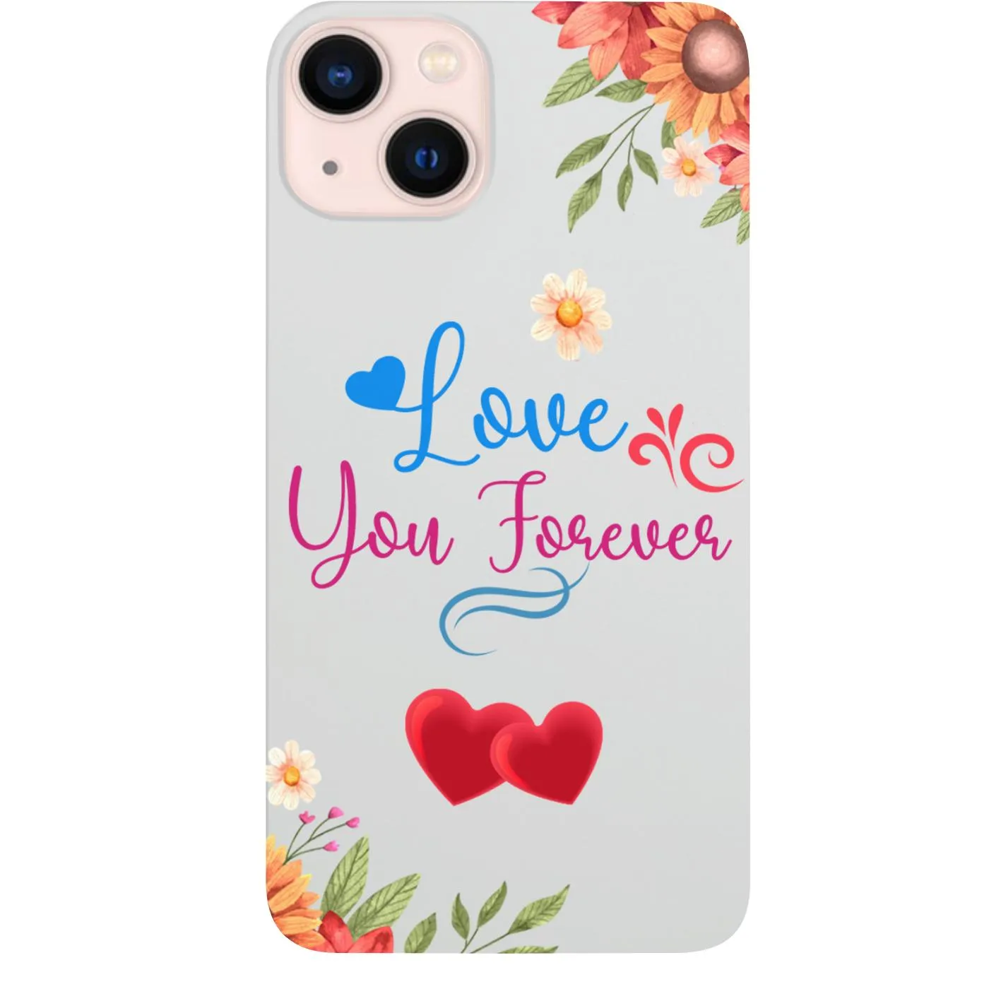Minimal Comfort Love You Forever - UV Color Printed Phone Case