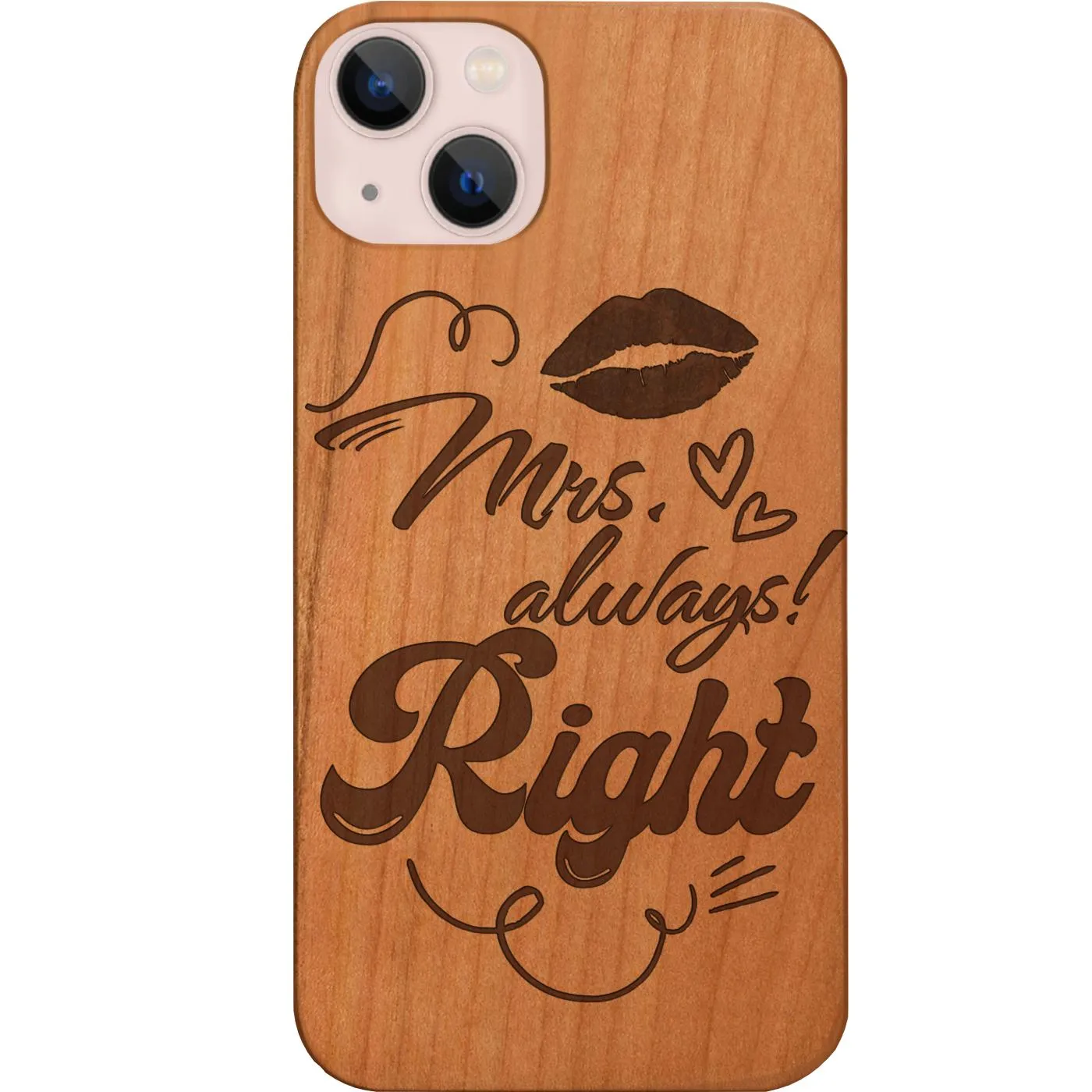 Fashion Choice Travel Accessory Mrs. Always Right - Engraved Phone Case