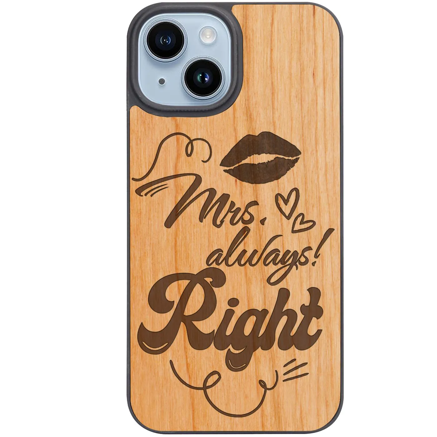 Polished Detail Scratch Proof Mrs. Always Right - Engraved Phone Case