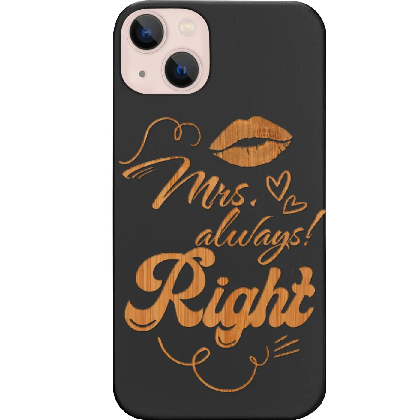 Compact Fit Mrs. Always Right - Engraved Phone Case