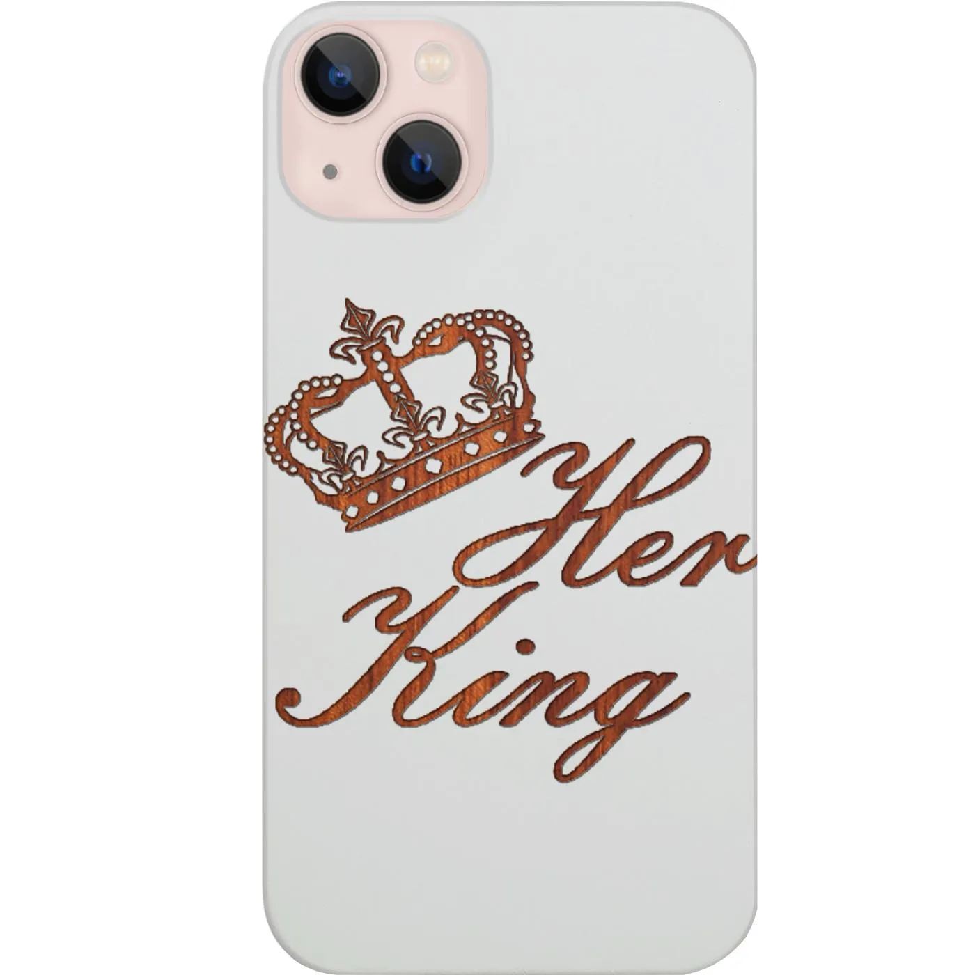 Durable Build Quality Her King - Engraved Phone Case