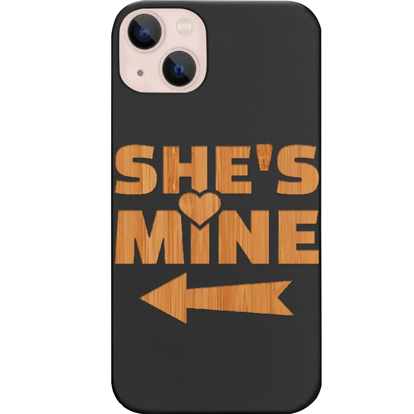 She's Mine - Engraved Phone Case Flexible Surface Texture