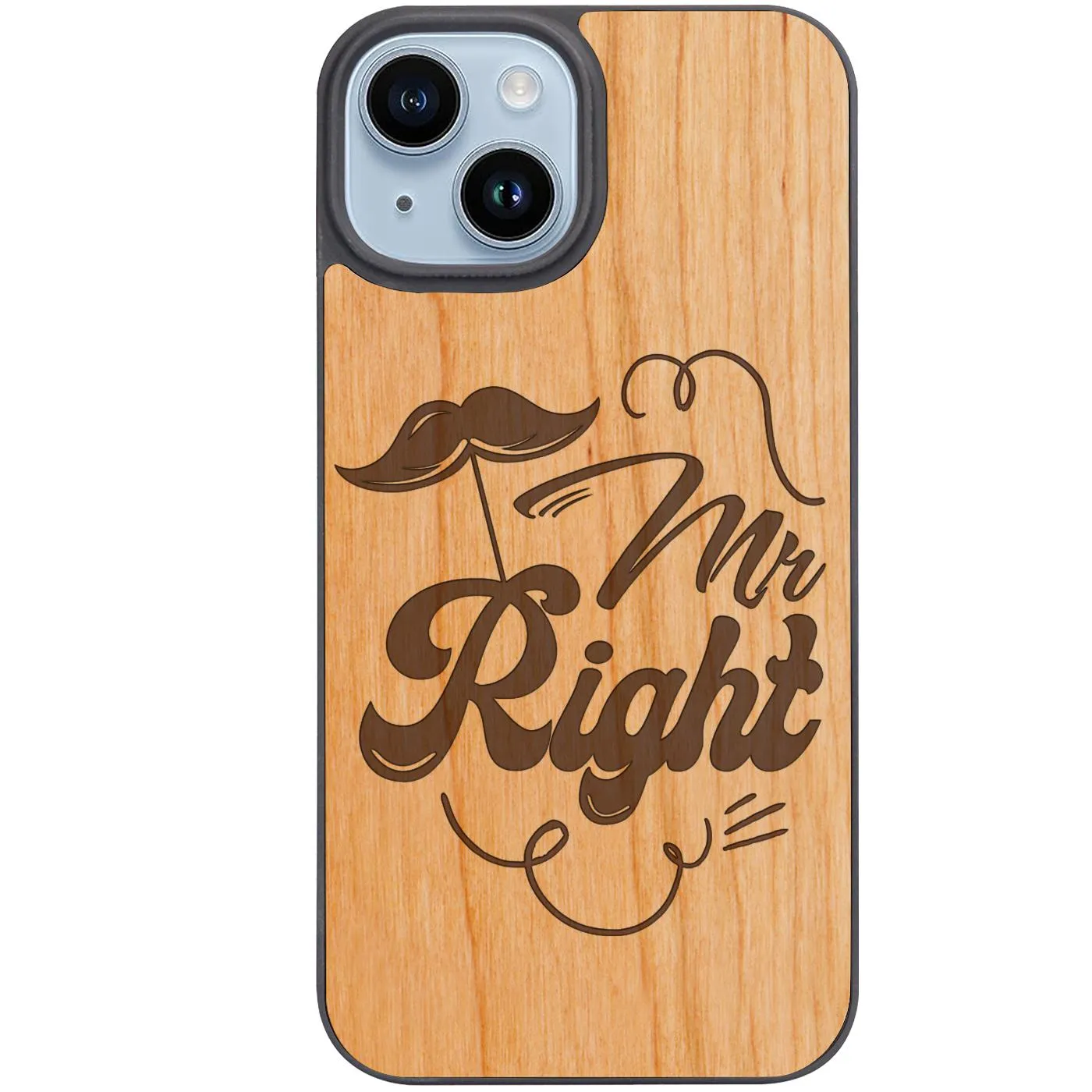 Mr Right - Engraved Phone Case Luxury Finish Elegant Touch